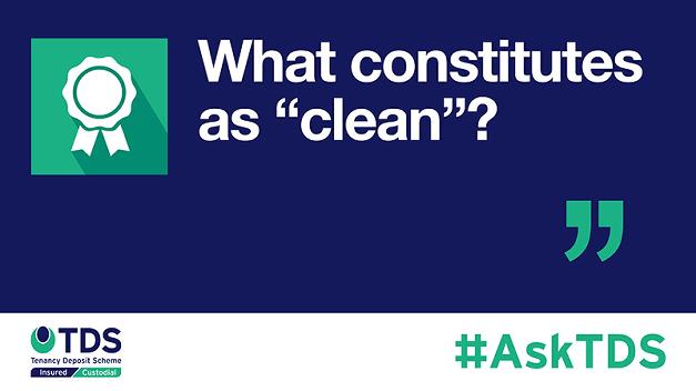 #AskTDS: What constitutes as “clean”?