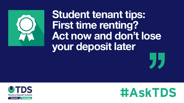#AskTDS: Student tenant tips - First time renting? Act now and don't lose your deposit later