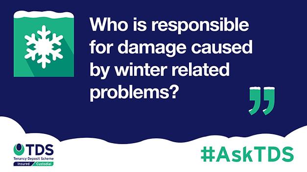 #AskTDS: "Who is responsible for damage caused by winter related problems?"