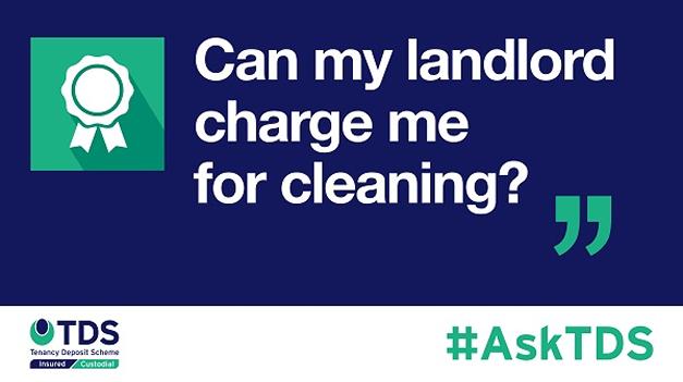 Image saying #AskTDS: "Can my landlord charge me for cleaning?"