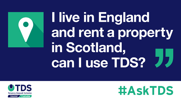 #AskTDS: "I live in England and rent a property in Scotland, can I use TDS?"