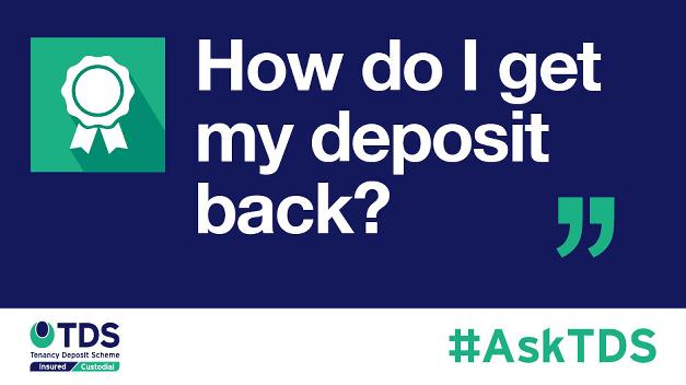 Image saying "#AskTDS: How Do I Get My Deposit Back?