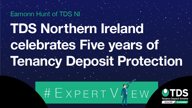 #ExpertView: TDS Northern Ireland celebrates Five years of Tenancy Deposit Protection