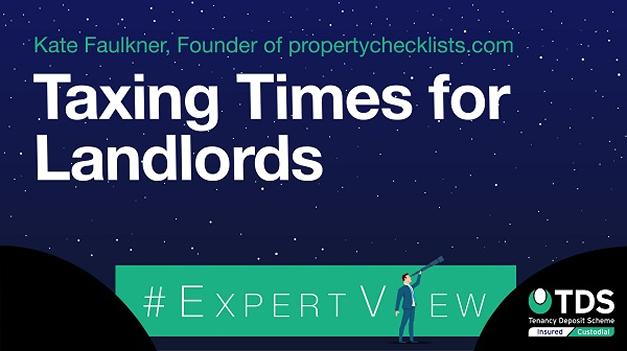 Image saying #ExpertView: Taxing times for landlords