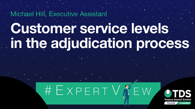 #ExpertView: Customer service levels in the adjudication process