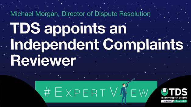 #ExpertView: TDS appoints an Independent Complaints Reviewer