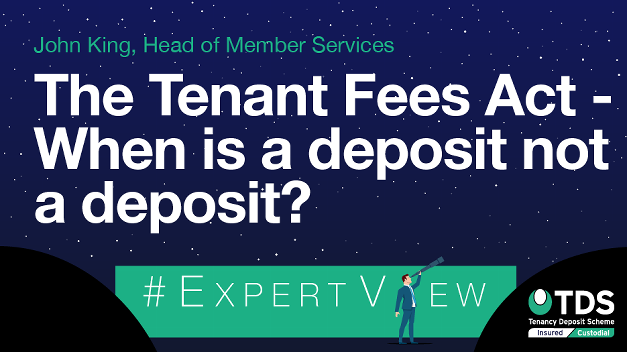 #ExpertView: Tenant Fees Act - When is a deposit not a deposit?