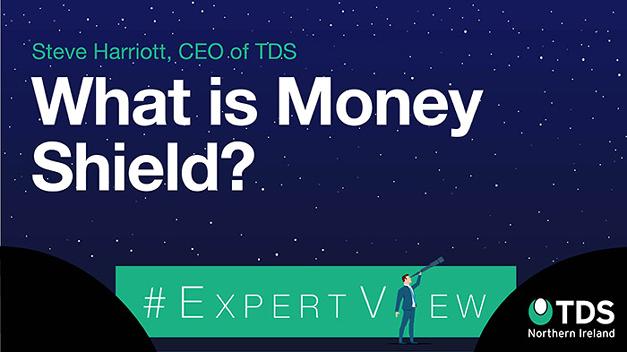 #ExpertView: "What is Money Shield?"