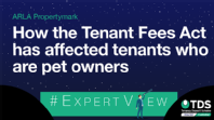 Image saying #ExpertView: How the Tenant Fees Act 2019 has affected tenants who are pet owners